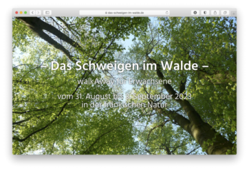 <a href="http://www.das-schweigen-im-walde.de" target="_blank">www.das-schweigen-im-walde.de</a><br />WalkAway für Erwachsene in der fränkischen Natur<br />Mai 2023 - Technologie: HTML (2/65)